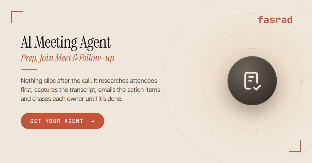 AI Meeting Agent: Prep, Join Meet & Follow-up