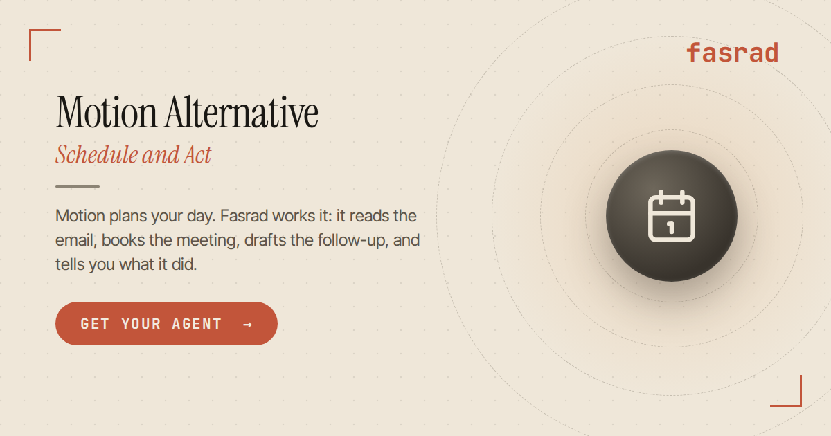 Motion Alternative — schedule + act | Fasrad