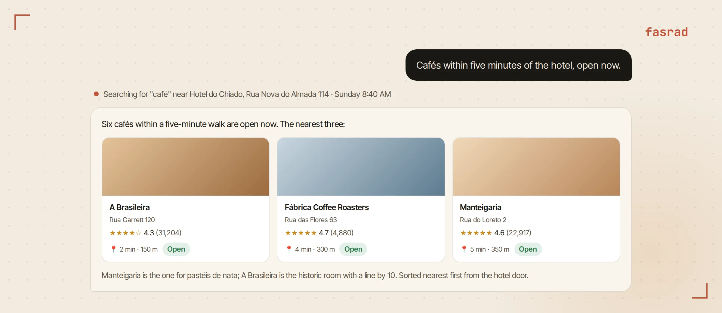 Three café cards near the hotel with name, address, star rating, walking distance and an Open label, in answer to a request for cafés within five minutes