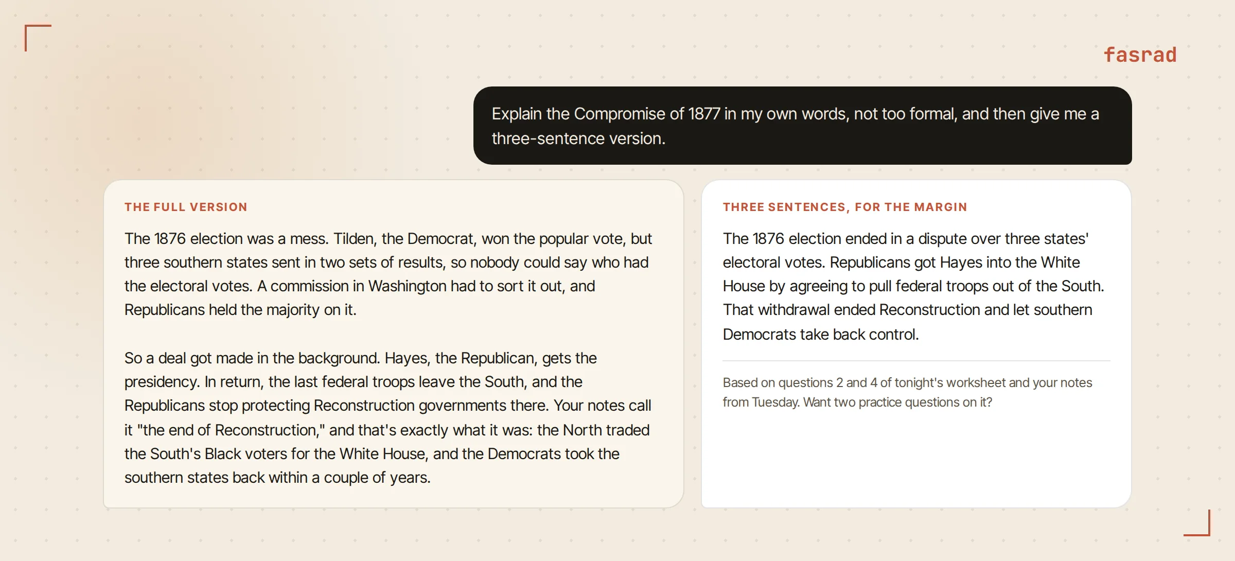 Two agent replies side by side: a long conversational explanation of the Compromise of 1877 and a three-sentence version, with the user's request above them